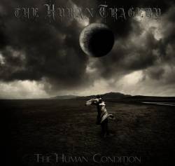 The Human Tragedy : The Human Condition